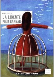 Cosem Michel, Liberté pour Hannah