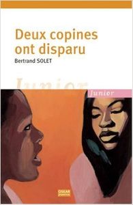 Solet Bertrand, Deux copines ont disparu