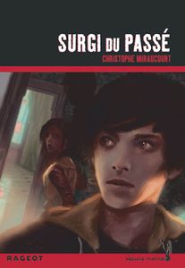 Miraucourt Christophe, Surgi du passé