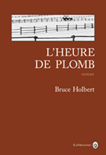 L'heure de plomb de Bruce Holbert