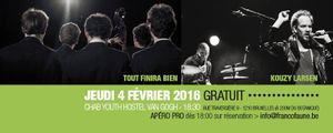 Concert FrancoFaune - Off de Propulse: Kouzy Larsen et Tout Finira Bien au Chab Youth Hostel Van Gogh - Bruxelles, le 4 février 2016