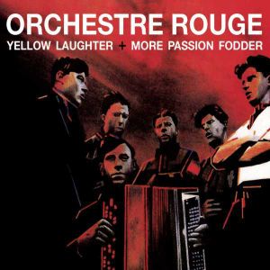 Orchestre Rouge "Yellow laughter"