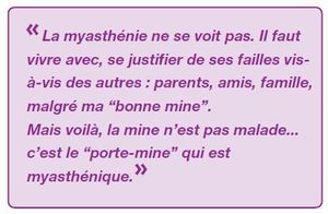 La myasthénie ne se voit pas.