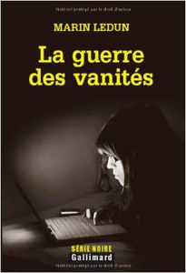 Coup de coeur : La guerre des vanités, de Marin Ledun...