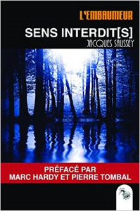 Coup de coeur : Sens interdit(s), de Jacques Saussey...