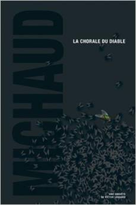 Gros coup de coeur : La chorale du Diable, de Martin Michaud...