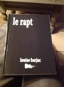 Le rapt, de Louise Barjac, un premier roman prometteur...