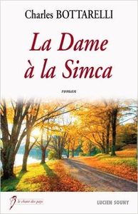 Coup de coeur : La dame à la Simca, de Charles Bottarelli...