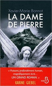 Très très gros coup de coeur : La dame de pierre, de Xavier-Marie Bonnot...