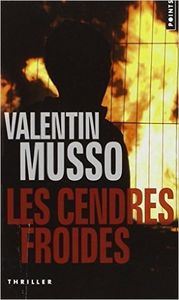 Très gros coup de coeur : Les cendres froides, de Valentin Musso...