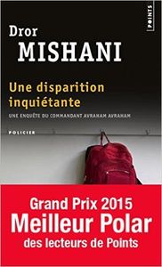Coup de coeur : Une inquiétante disparition, de Dror Mishani...