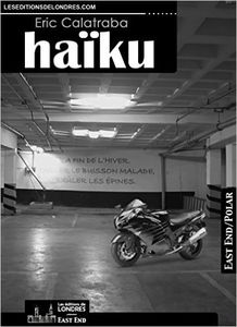 Gros coup de coeur : Haïku, de Eric Calatraba...