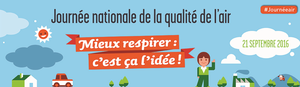 Journée nationale de la qualité de l’air 2016 le 21 septembre prochain.