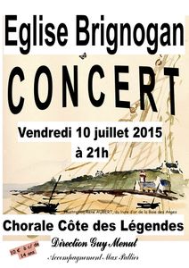 10 juillet 2015 : Eglise de BRIGNOGAN, concert par la Chorale de la Côte des Légendes