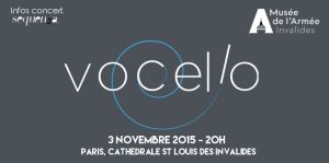 Vocello : chant et violoncelle aux Invalides Paris