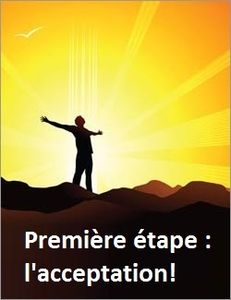 L'acceptation de sa responsabilité : La première des choses à admettre.
