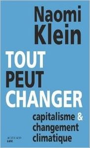 Tout peut changer, Naomi Klein
