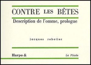 Contre les bêtes, Jacques Rabotier