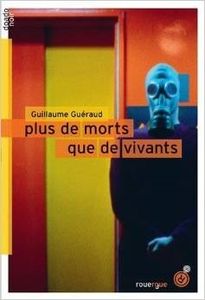 Plus de morts que de vivants, Guillaume Guéraud