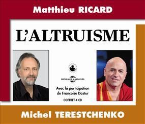 L’altruisme, Matthieu Ricard, Michel Terestchenko