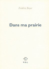 Dans ma prairie, Frédéric Boyer