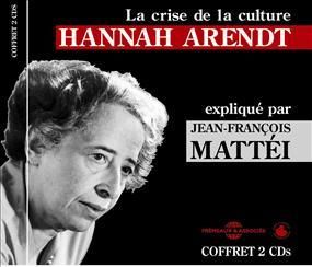 Hannah Arendt lue par J.-F. Mattéi : qu’est-ce qu’une œuvre d’art ?