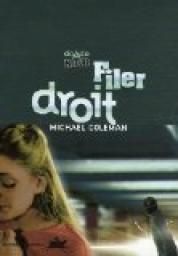 Filer droit, de Michael Coleman