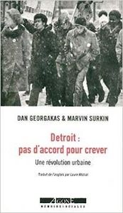 Détroit : pas d’accord pour crever, Dan Georgakas, Marvin Surkin