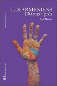 Les Arméniens 100 ans après, Séda Mavian