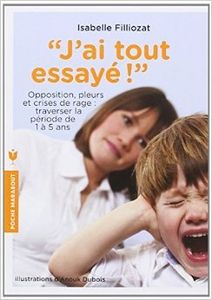 J'ai tout essayé - Isabelle Filliozat