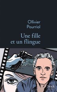 Une fille et un flingue, d'Ollivier Pourriol