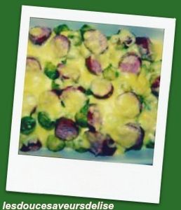 GRATIN CHOUX DE BRUXELLES/SAUCISSES DE MONTBELIARD