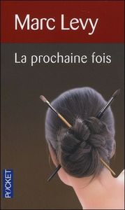 La prochaine fois