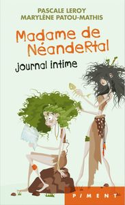 Madame de Néandertal - Journal intime
