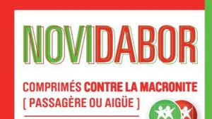NOVIDABOR : premier médicament contre la Macronite