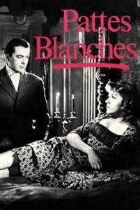 "Pattes blanches" de Grémillon