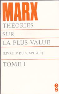 REPRISE du 29 juillet 2012 : Théories sur le travail productif et le travail improductif.(MARX)