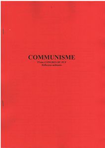 Communisme. 37° Congrès du PCF