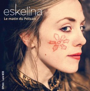 Concert : Eskelina mardi 11 août 21h.