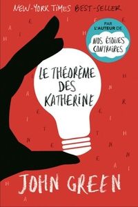 Le théorème des Katherine - John GREEN