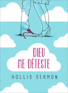 Dieu me déteste - Hollis SEAMON