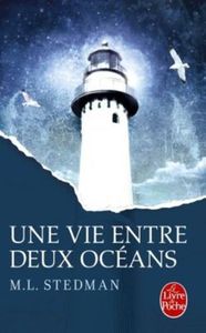Une vie entre deux océans - M. L. Stedman