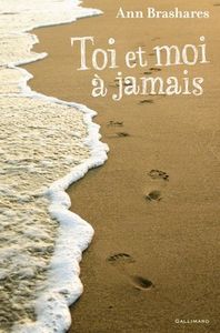 Toi et moi à jamais - Ann Brashares