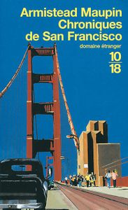Chroniques de San Fransisco - Armistead Maupin