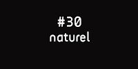 52SEMAINES#30NATUREL