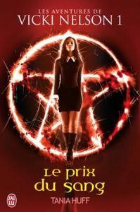 Une aventure de Vicki Nelson T1 le prix du sang