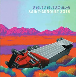Guili Guili Goulag - "saint-arnoult 3018" (2016)