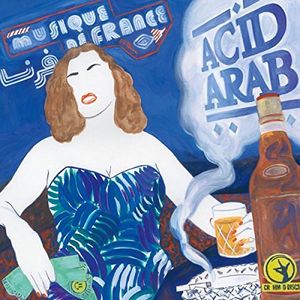 Acid Arab - "musiques de France" (2016)