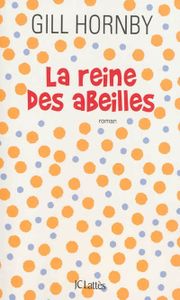 La reine des abeilles
