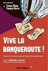 Vive la Banqueroute !